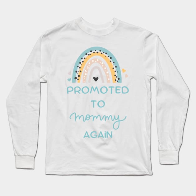Promoted to mommy again Long Sleeve T-Shirt by Royal7Arts